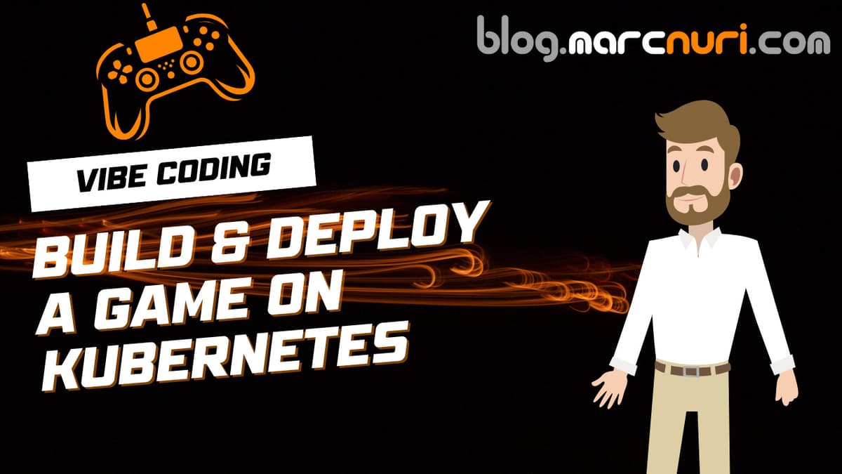 Vibe Coding: Build & Deploy a Game on Kubernetes